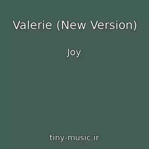 کاور آهنگ Valerie (New Version) از Joy