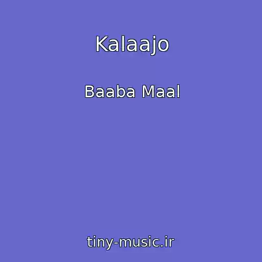 کاور آهنگ Kalaajo از Baaba Maal