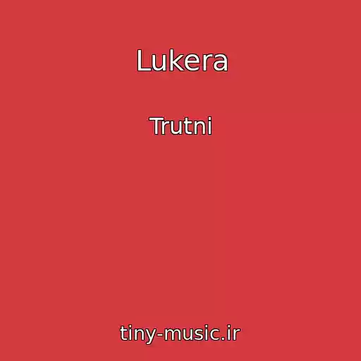 کاور آهنگ Lukera از Trutnі