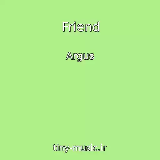 کاور آهنگ Friend از Argus