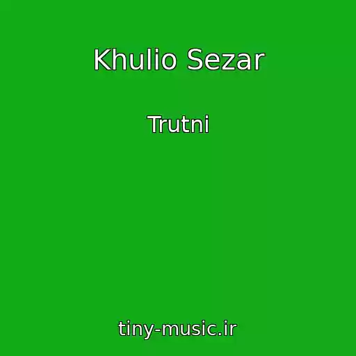 کاور آهنگ Khulіo Sezar از Trutnі