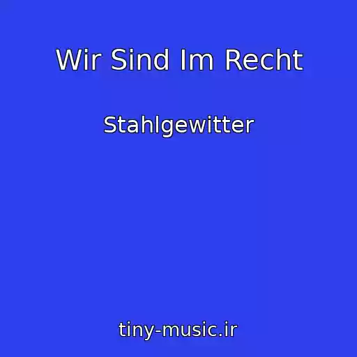 کاور آهنگ Wir Sind Im Recht از Stahlgewitter