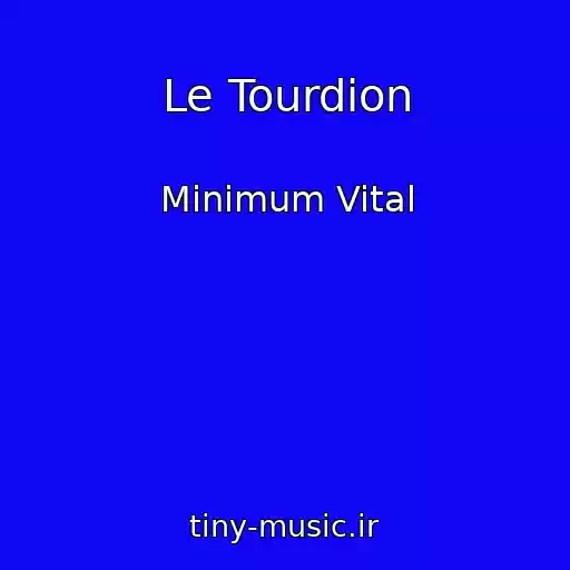 کاور آهنگ Le Tourdion از Minimum Vital