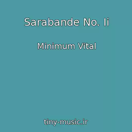 کاور آهنگ Sarabande No. Ii از Minimum Vital