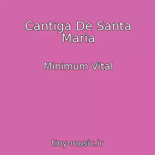 کاور آهنگ Cantiga De Santa Maria از Minimum Vital