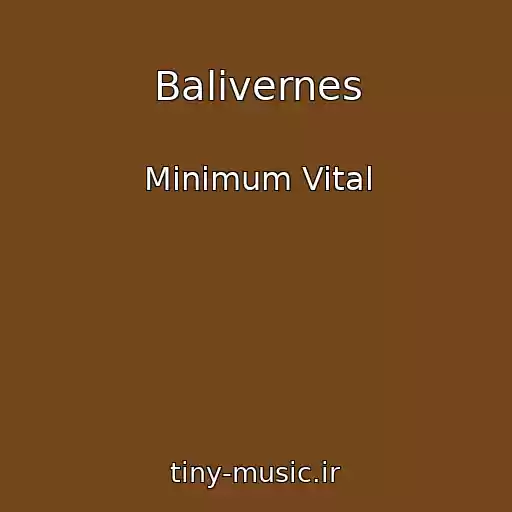 کاور آهنگ Balivernes از Minimum Vital
