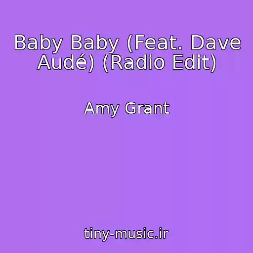 کاور آهنگ Baby Baby (Feat. Dave Audé) (Radio Edit) از Amy Grant