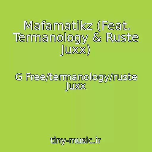 کاور آهنگ Mafamatikz (Feat. Termanology & Ruste Juxx) از G Free/termanology/ruste Juxx