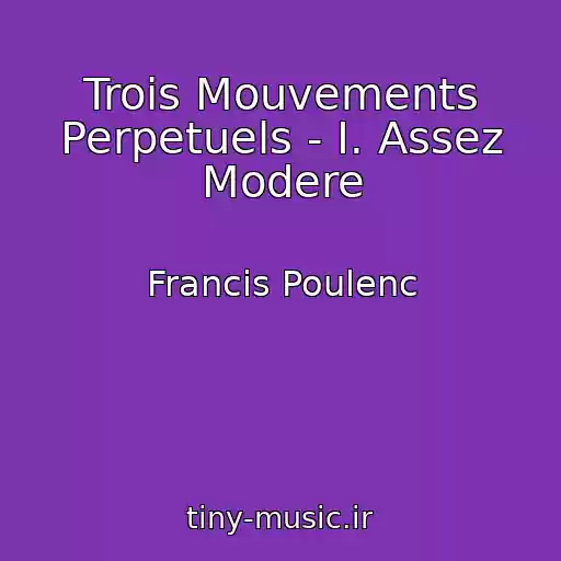کاور آهنگ Trois Mouvements Perpetuels - I. Assez Modere از Francis Poulenc