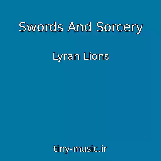کاور آهنگ Swords And Sorcery از Lyran Lions