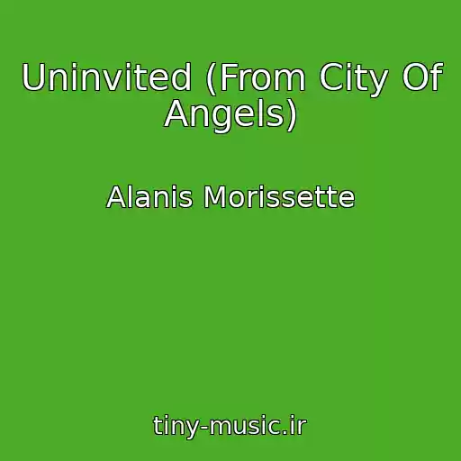 کاور آهنگ Uninvited (From City Of Angels) از Alanis Morissette