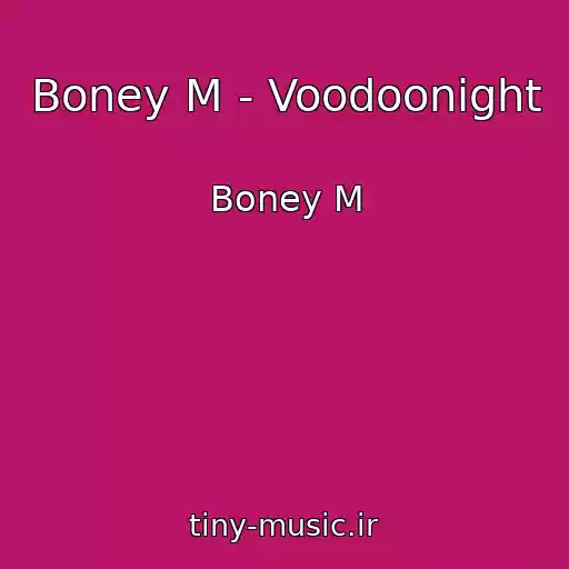 کاور آهنگ Boney M - Voodoonight از Boney M