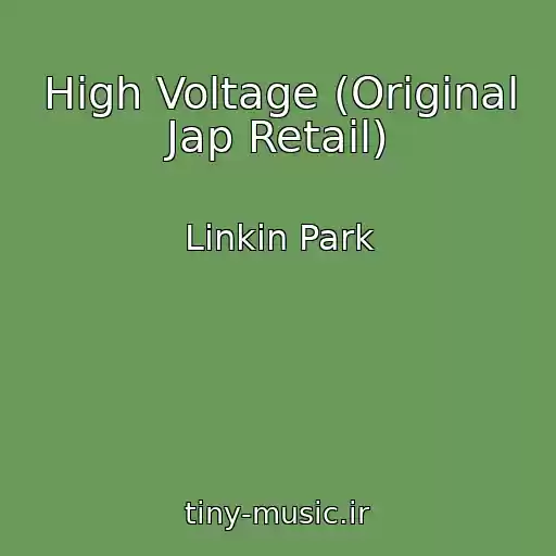 کاور آهنگ High Voltage (Original Jap Retail) از Linkin Park