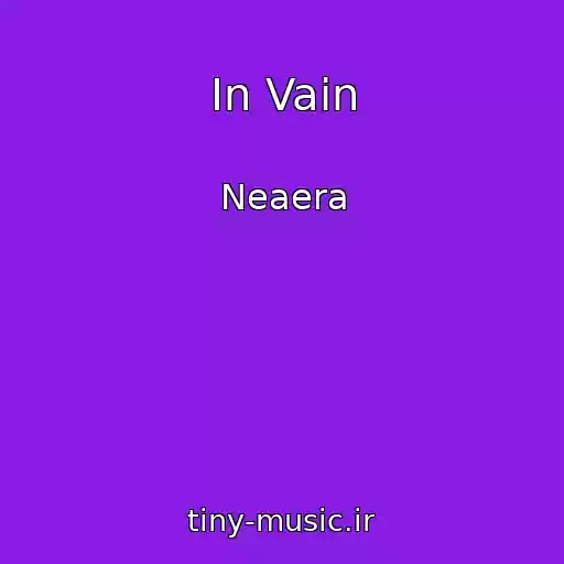 کاور آهنگ In Vain از Neaera