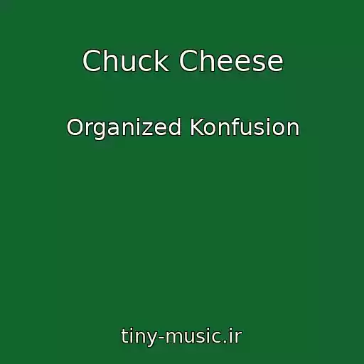 کاور آهنگ Chuck Cheese از Organized Konfusion