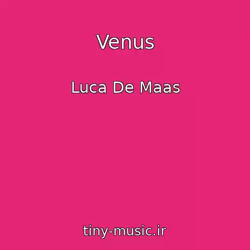 کاور آهنگ Venus از Luca De Maas