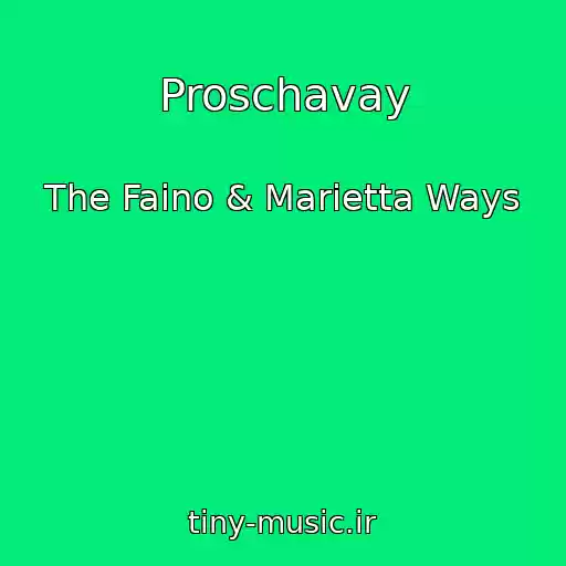 کاور آهنگ Proschavay از The Faino & Marietta Ways
