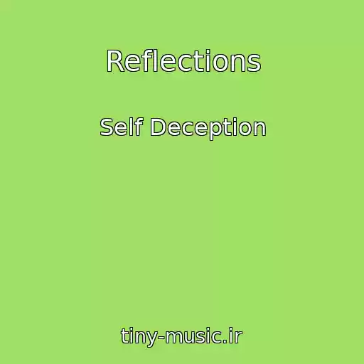 کاور آهنگ Reflections از Self Deception