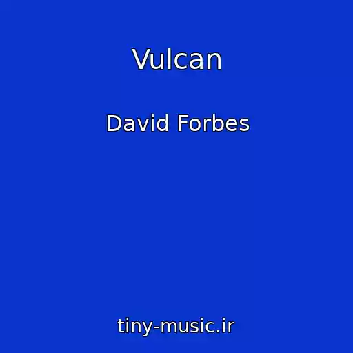 کاور آهنگ Vulcan از David Forbes