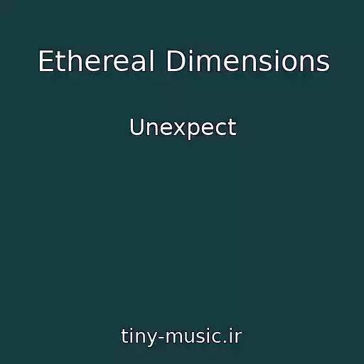 کاور آهنگ Ethereal Dimensions از Unexpect
