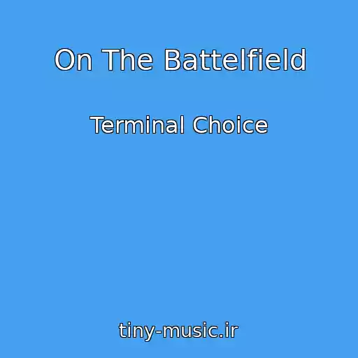 کاور آهنگ On The Battelfield از Terminal Choice