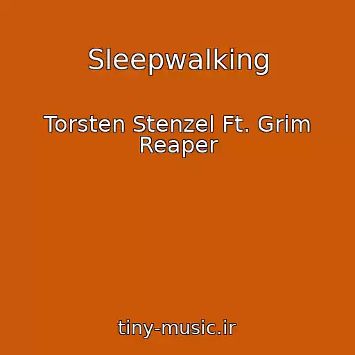 کاور آهنگ Sleepwalking از Torsten Stenzel Ft. Grim Reaper