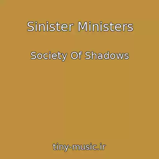 کاور آهنگ Sinister Ministers از Society Of Shadows