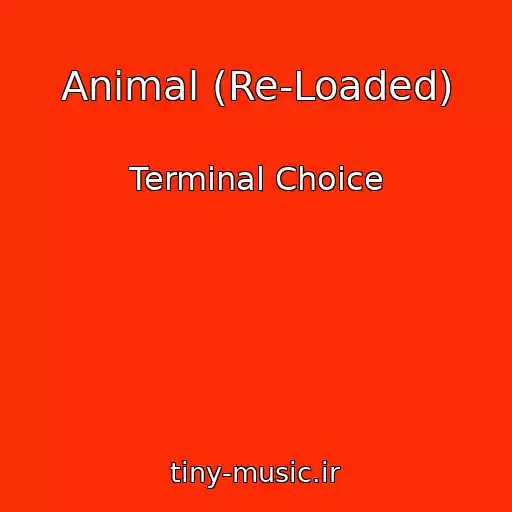 کاور آهنگ Animal (Re-Loaded) از Terminal Choice