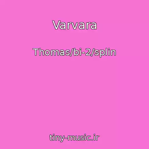 کاور آهنگ Varvara از Thomas/bi-2/splin
