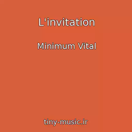 کاور آهنگ L'invitation از Minimum Vital