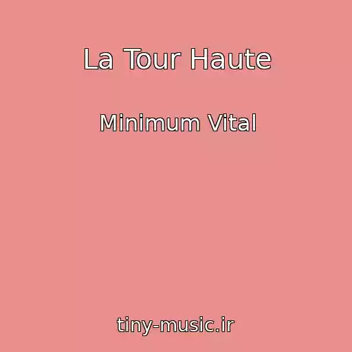 کاور آهنگ La Tour Haute از Minimum Vital