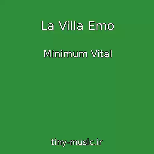 کاور آهنگ La Villa Emo از Minimum Vital