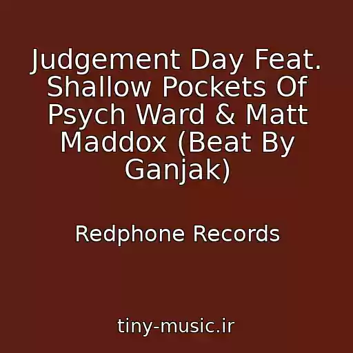 کاور آهنگ Judgement Day Feat. Shallow Pockets Of Psych Ward & Matt Maddox (Beat By Ganjak) از Redphone Records
