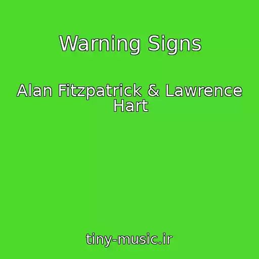 کاور آهنگ Warning Signs از Alan Fitzpatrick & Lawrence Hart