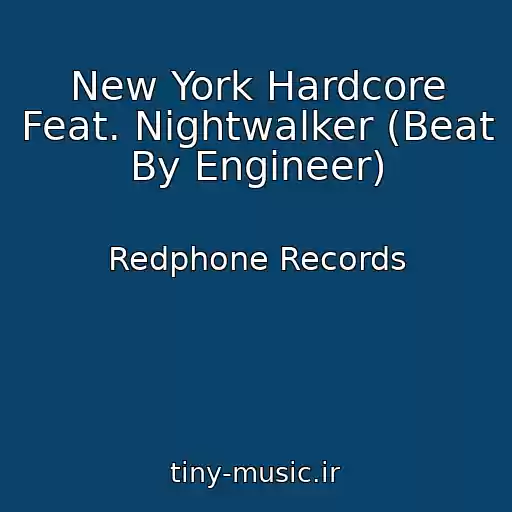 کاور آهنگ New York Hardcore Feat. Nightwalker (Beat By Engineer) از Redphone Records