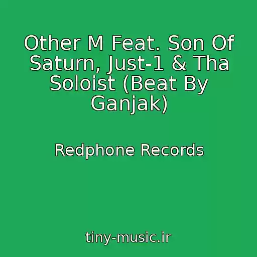کاور آهنگ Other M Feat. Son Of Saturn, Just-1 & Tha Soloist (Beat By Ganjak) از Redphone Records