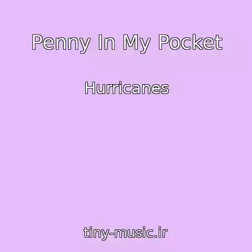 کاور آهنگ Penny In My Pocket از Hurricanes