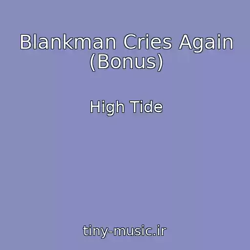 کاور آهنگ Blankman Cries Again (Bonus) از High Tide