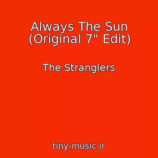 کاور آهنگ Always The Sun (Original 7" Edit) از The Stranglers