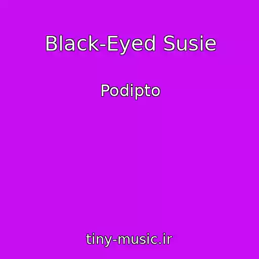 کاور آهنگ Black-Eyed Susie از Podipto