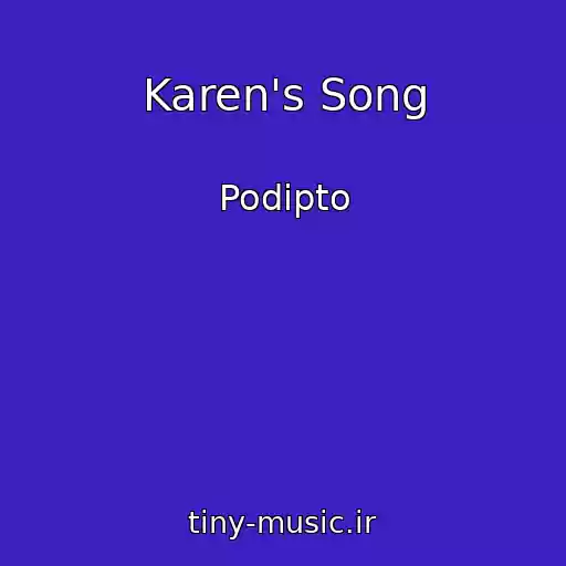 کاور آهنگ Karen's Song از Podipto