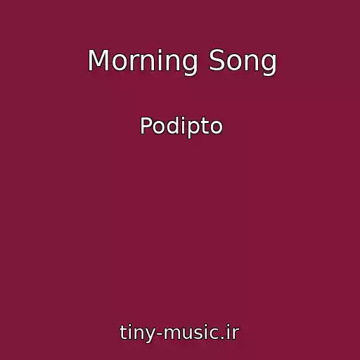 کاور آهنگ Morning Song از Podipto