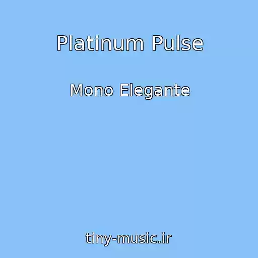 کاور آهنگ Platinum Pulse از Mono Elegante