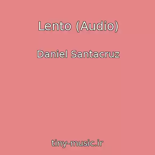 کاور آهنگ Lento (Audio) از Daniel Santacruz