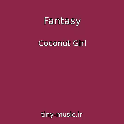 کاور آهنگ Fantasy از Coconut Girl