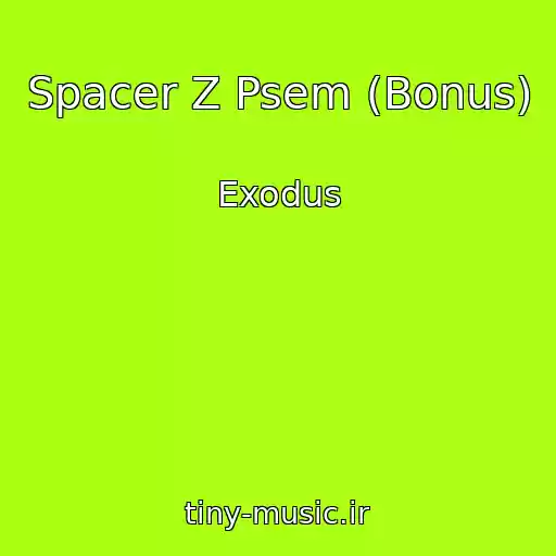 کاور آهنگ Spacer Z Psem (Bonus) از Exodus
