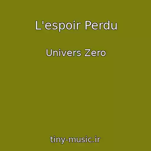 کاور آهنگ L'espoir Perdu از Univers Zero
