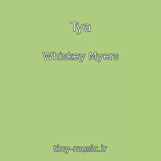 کاور آهنگ Tya از Whiskey Myers
