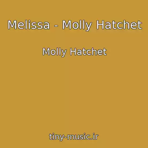 کاور آهنگ Melissa - Molly Hatchet از Molly Hatchet