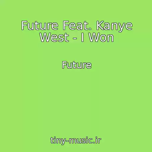 کاور آهنگ Future Feat. Kanye West - I Won از Future